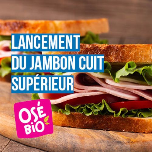 Nouveauté : Le Jambon Osé Bio